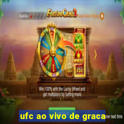 ufc ao vivo de graca